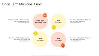 Short Term Municipal Fund In Powerpoint And Google Slides Cpb