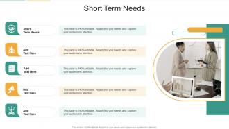 Short Term Needs In Powerpoint And Google Slides Cpb