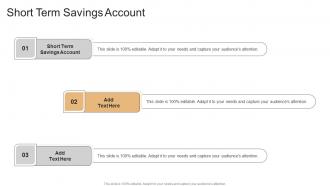 Short Term Savings Account In Powerpoint And Google Slides Cpb