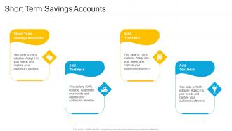 Short Term Savings Accounts In Powerpoint And Google Slides Cpb