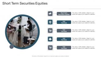 Short Term Securities Equities In Powerpoint And Google Slides Cpb