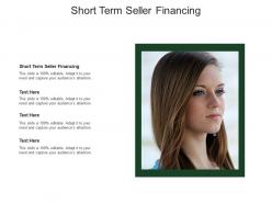 Short term seller financing ppt powerpoint presentation portfolio topics cpb
