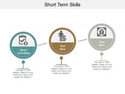 Short term skills ppt powerpoint presentation ideas maker cpb