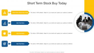 Short Term Stock Buy Today In Powerpoint And Google Slides Cpb