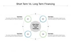 Short term vs long term financing ppt powerpoint presentation graphic tips cpb