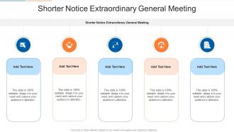 Shorter Notice Extraordinary General Meeting In Powerpoint And Google Slides Cpb