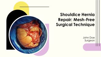 Shouldice Hernia Repair Mesh Free Surgical Technique PPT Slides AT