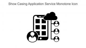 Show Casing Application Service Monotone Icon In Powerpoint Pptx Png And Editable Eps Format