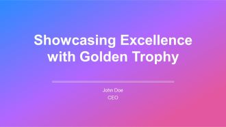 Showcasing Excellence With Golden Trophy PPT Sample AT