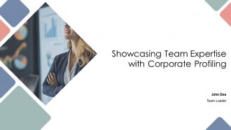 Showcasing Team Expertise With Corporate Profiling PPT PowerPoint AT