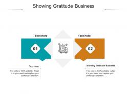 Showing gratitude business ppt powerpoint presentation visual aids portfolio cpb