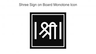 Shree Sign On Board Monotone Icon In Powerpoint Pptx Png And Editable Eps Format