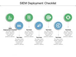 Siem deployment checklist ppt powerpoint presentation styles microsoft cpb