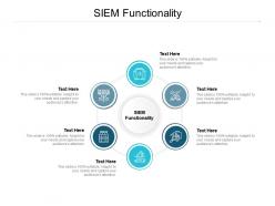 Siem functionality ppt powerpoint presentation pictures microsoft cpb