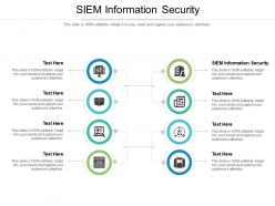 Siem information security ppt powerpoint presentation professional infographics cpb