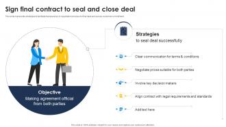 Sign Final Contract To Seal And Close Deal Improve Sales Pipeline SA SS