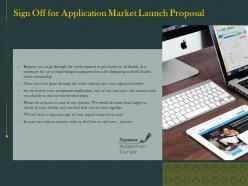 Sign off for application market launch proposal ppt powerpoint presentation graphics