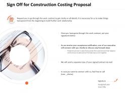 Sign Off For Construction Costing Proposal Ppt Powerpoint Presentation Icon