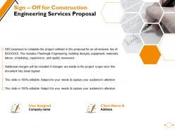 Sign off for construction engineering services proposal ppt powerpoint presentation styles show