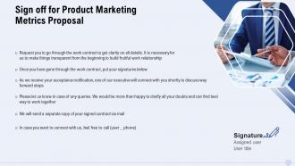 Sign off for product marketing metrics proposal ppt slides cost