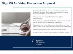 Sign off for video production proposal ppt powerpoint presentation styles inspiration
