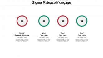 Signer release mortgage ppt powerpoint presentation infographics designs download cpb