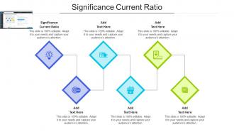 Significance Current Ratio Ppt Powerpoint Presentation Professional Design Ideas Cpb