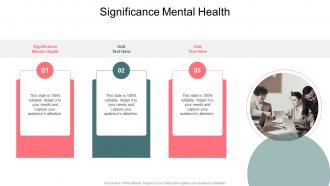 Significance Mental Health In Powerpoint And Google Slides Cpb