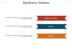 Significance statistics ppt powerpoint presentation infographic template designs cpb
