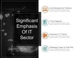 Significant emphasis of it sector sample of ppt