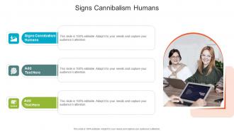 Signs Cannibalism Humans In Powerpoint And Google Slides Cpb