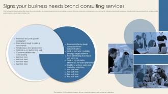 Signs Your Business Needs Brand Consulting Services Ppt Slides Graphic Images