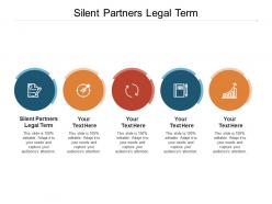 Silent partners legal term ppt powerpoint presentation icon backgrounds cpb