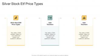 Silver Stock Etf Price Types In Powerpoint And Google Slides Cpb