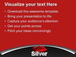 Silver under umbrella metaphor powerpoint templates ppt themes and graphics 0113