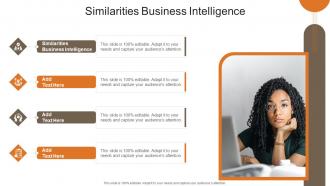 Similarities Business Intelligence In Powerpoint And Google Slides Cpb