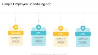 Simple Employee Scheduling App In Powerpoint And Google Slides Cpb
