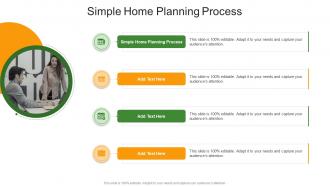 Simple Home Planning Process In Powerpoint And Google Slides Cpb