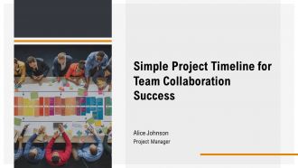 Simple Project Timeline For Team Collaboration Success PPT Demonstration AT Simple Project Timeline For Team Collaboration Success PPT Demonstration AT