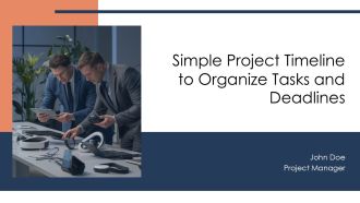 Simple Project Timeline To Organize Tasks And Deadlines PPT Outline AT