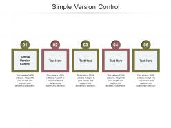 Simple version control ppt powerpoint presentation inspiration deck cpb