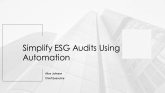 Simplify ESG Audits Using Automation PPT Information AT