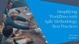 Simplifying Workflows With Agile Methodology Best Practices PPT Example AT