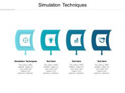 Simulation techniques ppt powerpoint presentation slides design templates cpb