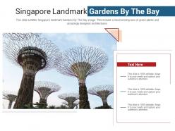 Singapore landmark gardens by the bay powerpoint presentation ppt template