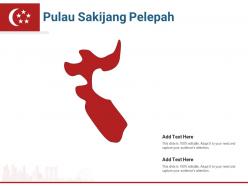 Singapore states pulau sakijang pelepah powerpoint presentation ppt template