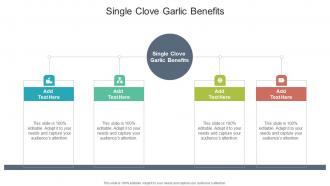 Single Clove Garlic Benefits In Powerpoint And Google Slides Cpb