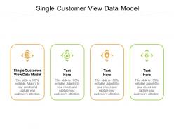 Single customer view data model ppt powerpoint presentation outline cpb