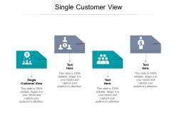 Single customer view ppt powerpoint presentation icon information