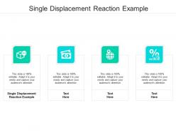 Single displacement reaction example ppt powerpoint presentation outline diagrams cpb